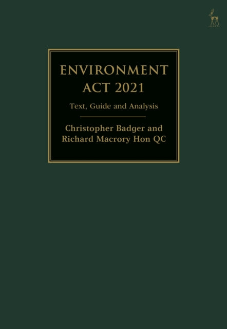 Environment Act 2021: Text, Guide and Analysis