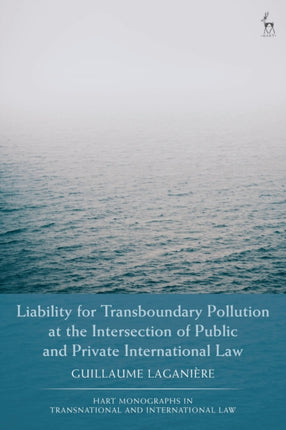 Liability for Transboundary Pollution at the