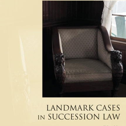 Landmark Cases in Succession Law