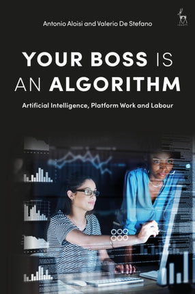 Your Boss Is an Algorithm: Artificial