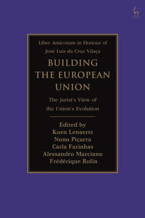 Building the European Union: The Jurist’s View of