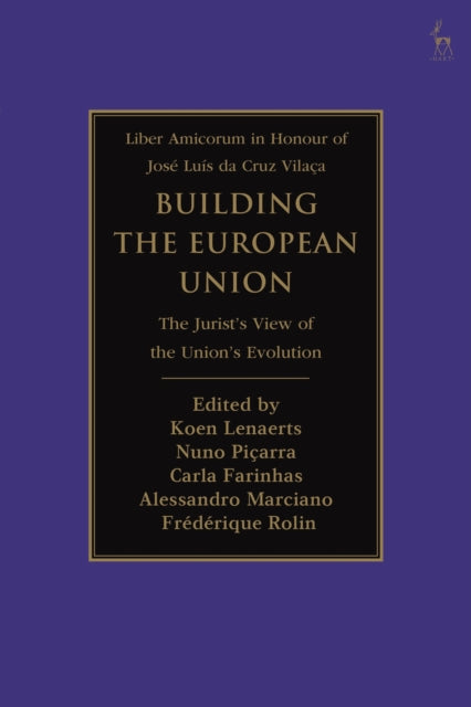 Building the European Union: The Jurist’s View of
