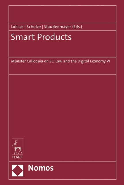 Smart Products: Münster Colloquia on EU Law and the Digital Economy VI