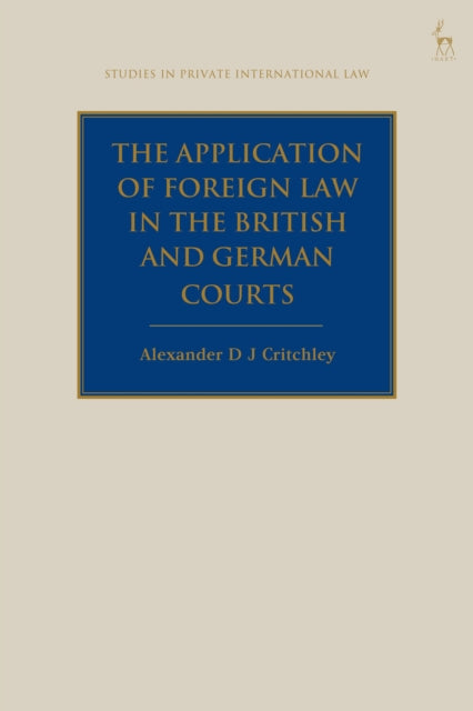 The Application of Foreign Law in the British and German Courts