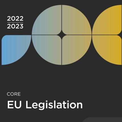 Core EU Legislation 2022-23