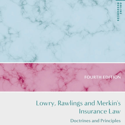 Lowry, Rawlings and Merkin's Insurance Law: Doctrines and Principles