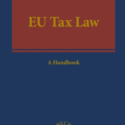 EU Tax Law: A Handbook