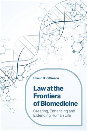 Law at the Frontiers of Biomedicine