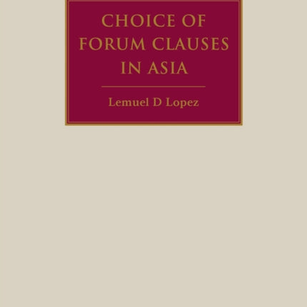 Choice of Forum Clauses in Asia