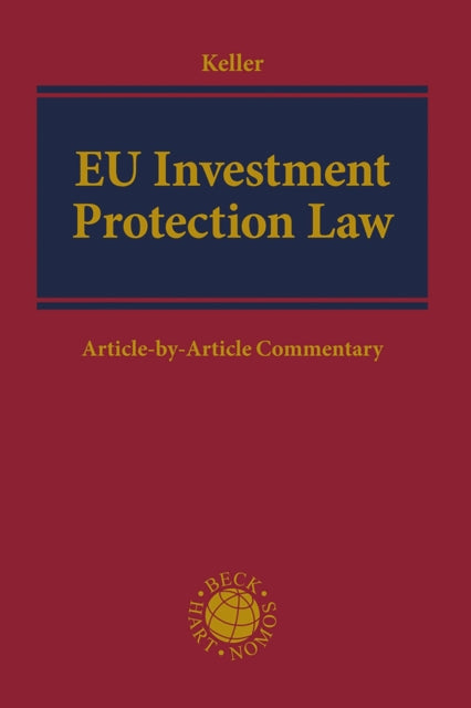 EU Investment Protection Law: Article-by-Article