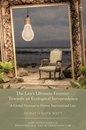 The Laws Ultimate Frontier Towards an Ecological Jurisprudence