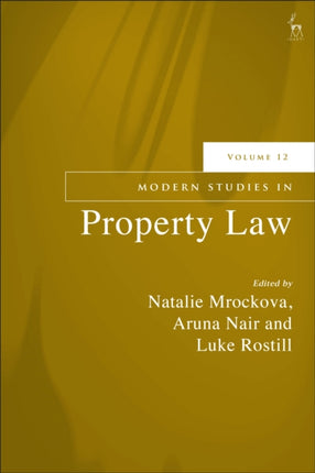 Modern Studies in Property Law Volume 12