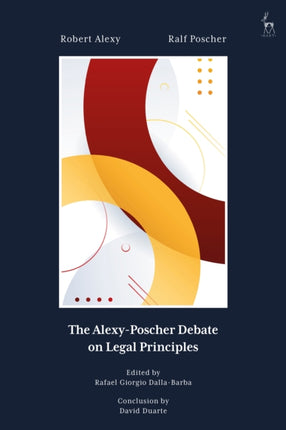 The AlexyPoscher Debate on Legal Principles
