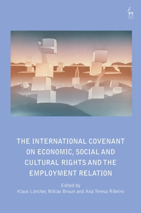 The International Covenant on Economic Social and Cultural Rights and the Employment Relation