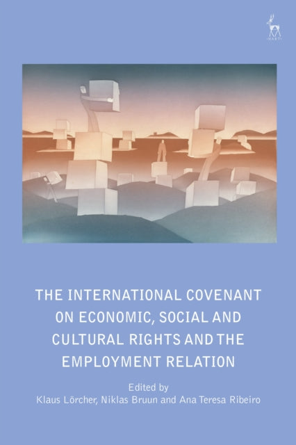 The International Covenant on Economic Social and Cultural Rights and the Employment Relation
