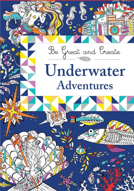 Underwater Adventures Be Great and Create