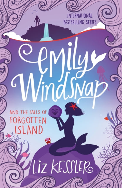 Emily Windsnap and the Falls of Forgotten Island: Book 7