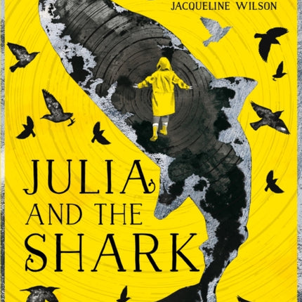 Julia and the Shark: An enthralling, uplifting adventure story from the creators of LEILA AND THE BLUE FOX