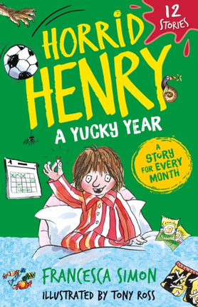 Horrid Henry: A Yucky Year: 12 Stories