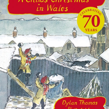 A Childs Christmas In Wales 70th Anniversary Edition