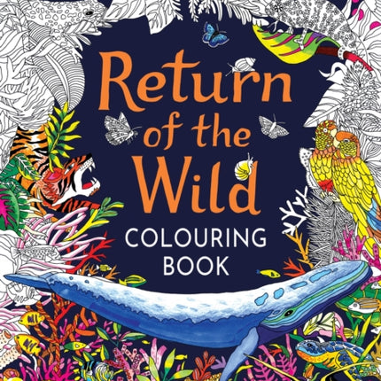 Return of the Wild Colouring Book