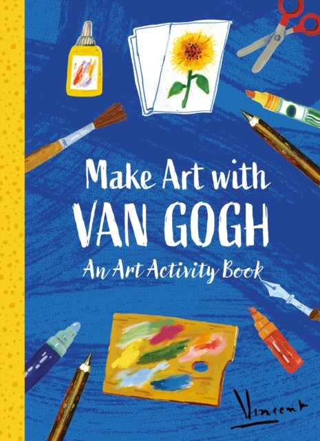 Make Art with Van Gogh A Creative Activity Book