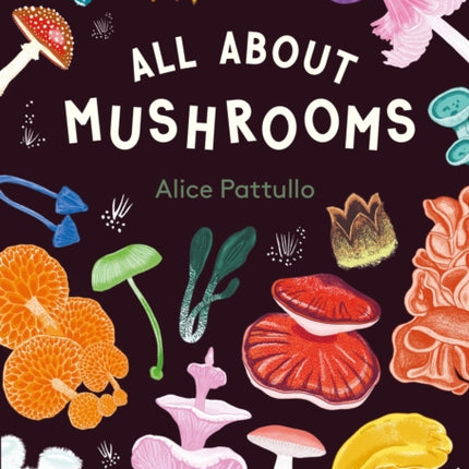 All about Mushrooms