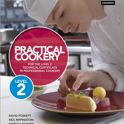 Practical Cookery for the Level 2 Technical Certificate in Professional Cookery