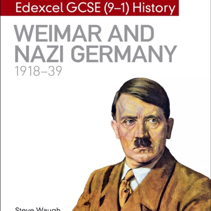 My Revision Notes: Edexcel GCSE (9-1) History: Weimar and Nazi Germany, 1918-39