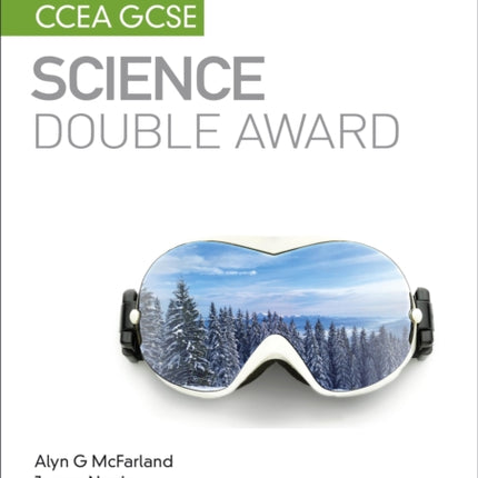 My Revision Notes: CCEA GCSE Science Double Award