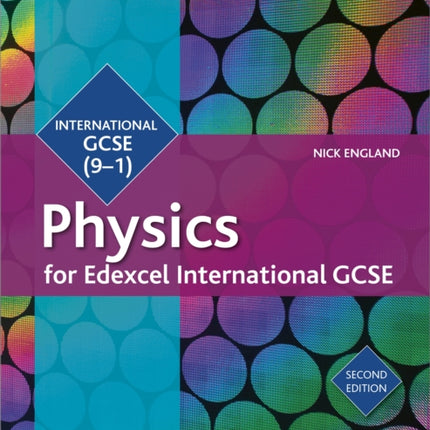 Edexcel International GCSE Physics Student Book Second Edition