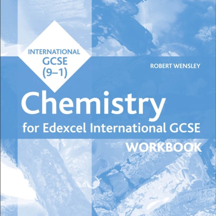 Edexcel International GCSE Chemistry Workbook