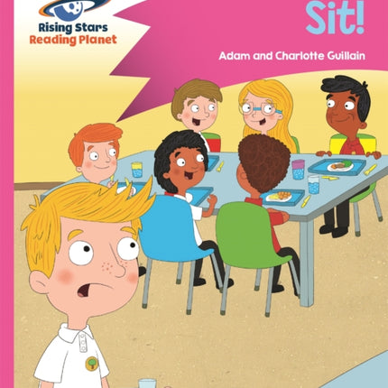 Reading Planet - Sit! - Pink A: Comet Street Kids