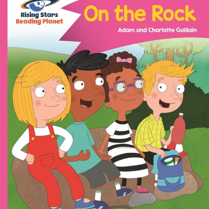 Reading Planet - On the Rock - Pink B: Comet Street Kids