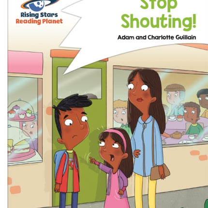 Reading Planet - Stop Shouting! - White: Comet