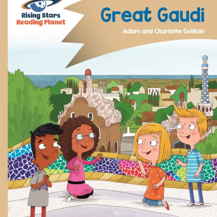 Reading Planet - Great Gaudi - Gold: Comet Street