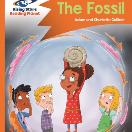 Reading Planet - The Fossil - Orange: Comet Street Kids