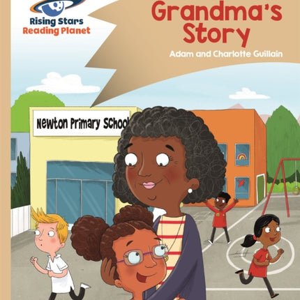 Reading Planet - Grandma's Story - Gold: Comet Street Kids