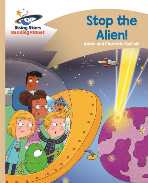 Reading Planet - Stop the Alien! - Gold: Comet