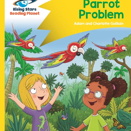 Reading Planet - Parrot Problem - Yellow: Comet Street Kids