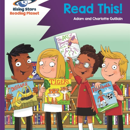 Reading Planet - Read This! - Purple: Comet Street Kids