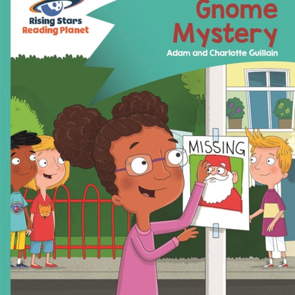 Reading Planet - Gnome Mystery - Turquoise: Comet Street Kids