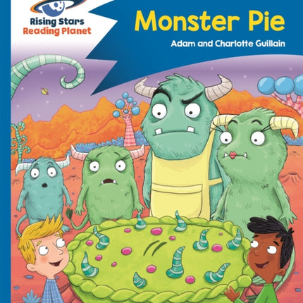 Reading Planet - Monster Pie - Blue: Comet Street Kids