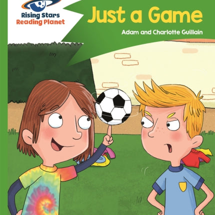 Reading Planet - Just a Game - Green: Comet Street Kids