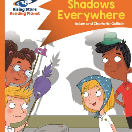 Reading Planet - Shadows Everywhere - Orange: Comet Street Kids