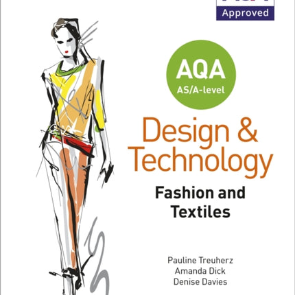 AQA AS/A-Level Design and Technology: Fashion and Textiles