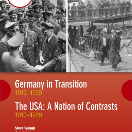 CBAC TGAU HANES: Yr Almaen mewn Cyfnod o Newid 1919–1939 ac UDA: Gwlad Gwahaniaethau 1910–1929 (WJEC GCSE History Germany in Transition, 1919-1939 and the USA: A Nation of Contrasts, 1910-1929 Welsh-language edition)