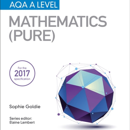 My Revision Notes: AQA A Level Maths (Pure)