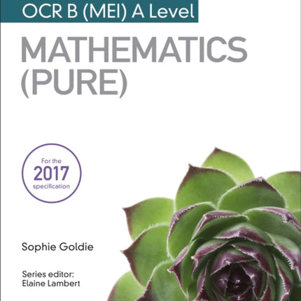 My Revision Notes: OCR B (MEI) A Level Mathematics (Pure)