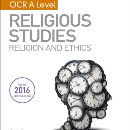 My Revision Notes OCR A Level Religious Studies: Religion and Ethics